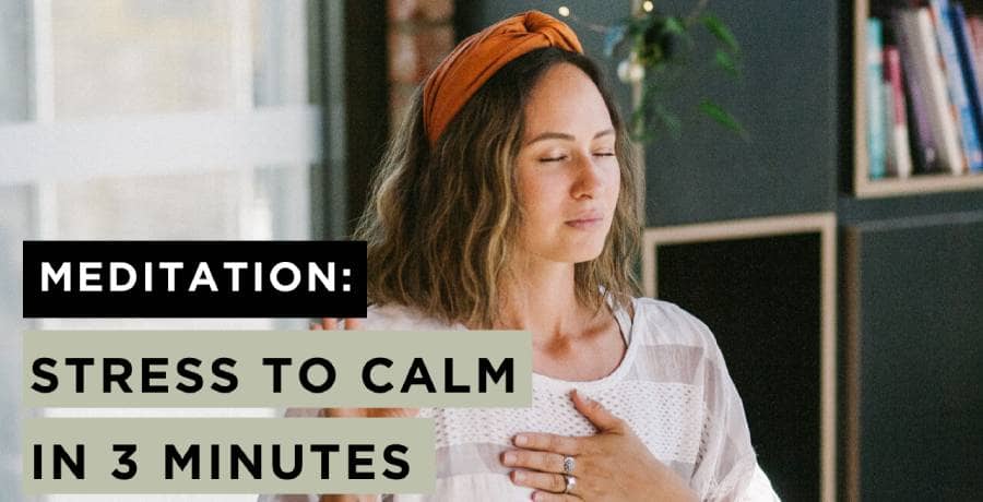 Easy 3 Minute Meditation for Stress