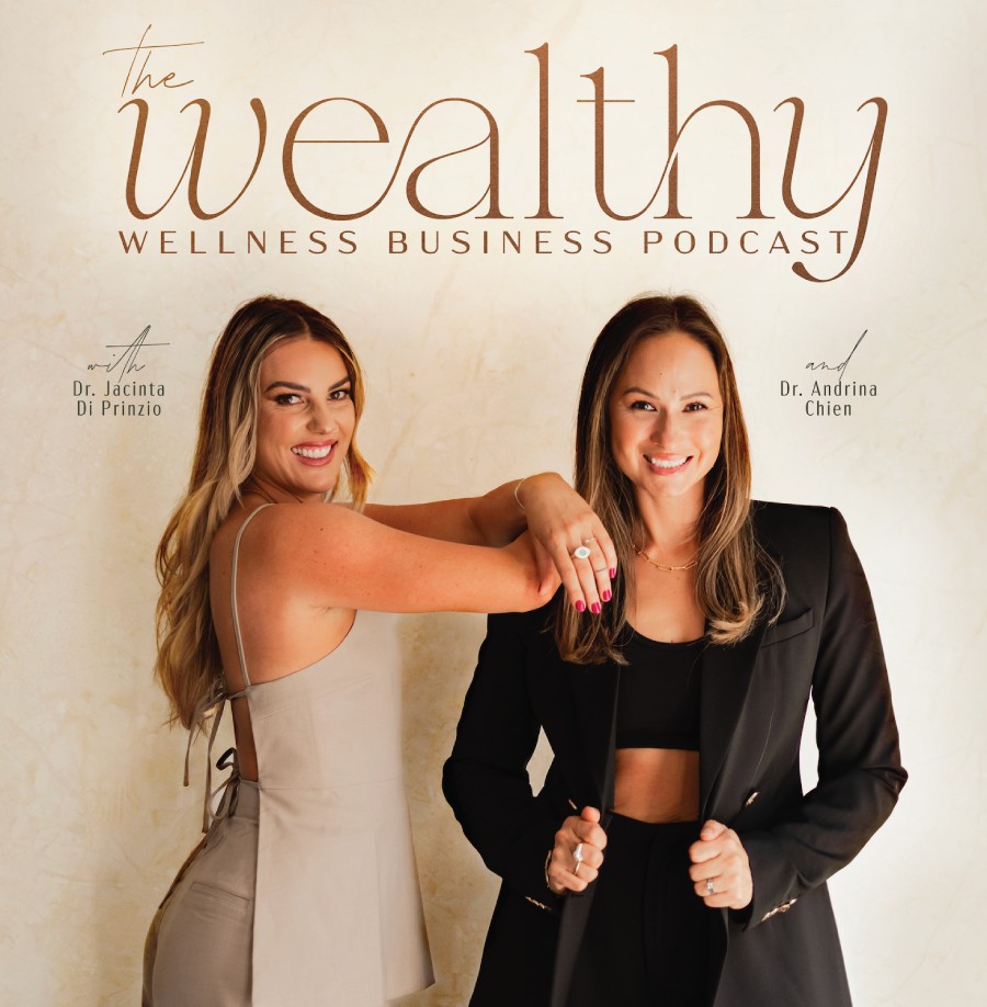 The Wealthy Wellness Business Podcast
